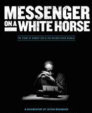 movie poster for "Messenger on a White Horse"